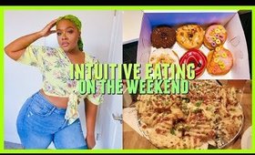 WHAT I EAT ON THE WEEKEND | INTUITIVE EATING ON WEEKENDS