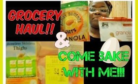 Grocery Haul & Come Bake with Me!!!!