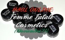 ❤ HAUL ONLINE: Femme Fatale Cosmetics (Noviembre '13) ❤