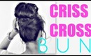 ★ EASY BUN HAIRSTYLES | CRISS CROSS UPDOS FOR MEDIUM LONG HAIR TUTORIAL | SCHOOL, PROM, WEDDING STYLES