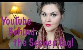 YouTube Behind the Scenes Tag!!