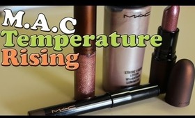 MAC Temperature Rising Collection Haul