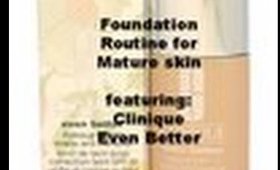 Foundation for mature, combo, sensitive skin featuring Clinique's Even Better Foundation