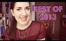 Best of 2013! Memories, Favorites, & Resolutions