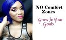 No Comfort Zones | Grow in Your Goals| Laketta Willis