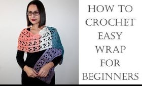 How to Crochet Easy Wrap
