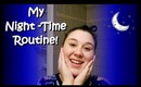 My Night-Time Routine!