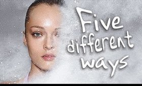 5 DIFFERENT WAYS TO POWER YOUR FACE - FOR 5 DIFFERENT EFFECTS