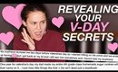 REVEALING YOUR VALENTINE'S DAY SECRETS | AYYDUBS