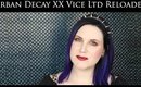 Urban Decay XX Vice Ltd Reloaded Review