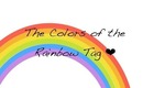 ❤ The Colors of the Rainbow TAG ❤