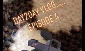Day2Day Vlog .... Episode 4
