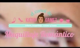 Maquillaje Romántico para una cita - KATHY GAMEZ