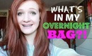 What's In My Overnight Bag?!