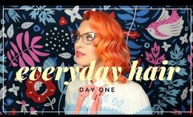 EVERYDAY HAIR DAY ONE: THE WAVE SET