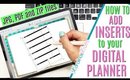 DIGITAL PLANNING FOR BEGINNERS: How to add inserts to a digital planner or use without a planner