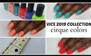 Vice 2019 Collection | Cirque Colors Nail Polish