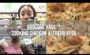 Grocery Haul + Cooking Chicken Alfredo VLOG!!