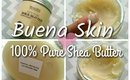 Buena Skin Shea Butter Review