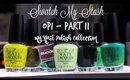 Swatch My Stash - OPI Part 11 | My Nail Polish Collection