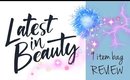 Latest in Beauty 9 Item Bag Review