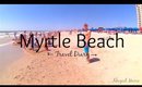 Myrtle Beach Travel Diary