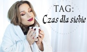 • TAG : Czas dla siebie || KATOSU •