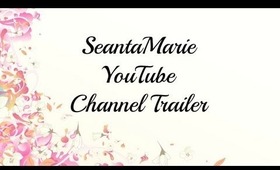 SeantaMarie on YouTube Channel Trailer