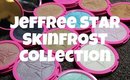 Jeffree Star Skin Frost Collection, Review and Demo!