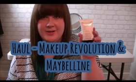 Haul - Make Up Revolution & Maybelline