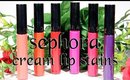 Swatches ~ Sephora Cream Lip Stains on Brown Skin