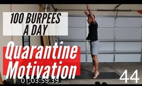DAY 11 OF QUARANTINE - 100 BURPEES A DAY!