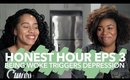 Honest Hour w/ Akilah Obviously | When Being Woke Triggers Depression Eps. 3