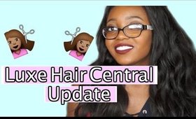 Luxe Hair Central 1 Month Update