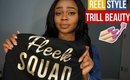 Reel Style x Trill Beauty Announcement| Fleek Squad