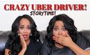 STORYTIME: CRAZY UBER DRIVERS! | KYM YVONNE