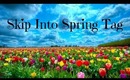 Skip Into Spring Tag