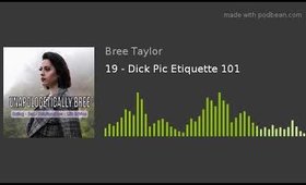 19 - Dick Pic Etiquette 101