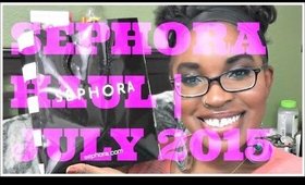 Sephora Haul | July 2015