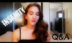 Insanity Q&A