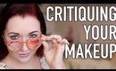 MAKEUP READS: Critiquing YOUR Makeup Looks!