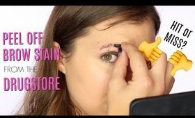 Drugstore Peel Off Brow Stain Review | Bailey B.