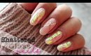 Shattered Glass Nails TREND | Hiiyooitscat