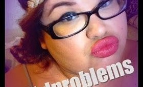Girl Problems TAG!!!