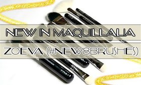 °• NEW IN MAQUILLALIA (REVIEW): ZOEVA #New8Brushes •°