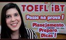 TOEFL iBT: Passe na prova de proficiência em inglês