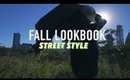 Fall Lookbook 2016 | Street Style