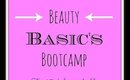 Beauty Basic's Boot Camp - Foundation Routine