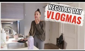 just a regular day | vlogmas day 21