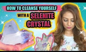 HOW TO CLEANSE YOUR MIND, BODY & ENERGY USING A SELENITE CRYSTAL! │Selenite Crystal Cleansing Ritual